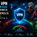 Best VPN for Gaming 2026: Reduce Latency in Deadlock & Dota 2 Best VPN for Gaming 2026: Reduce Latency in Deadlock & Dota 2
